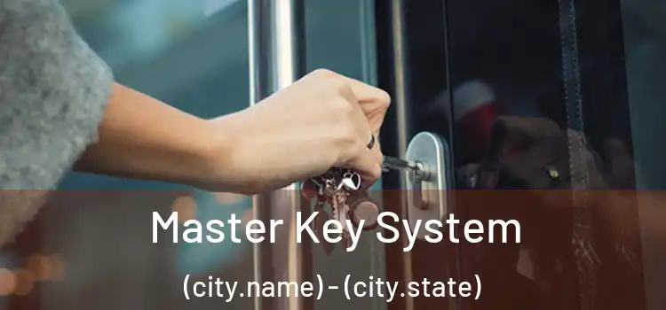  Master Key System (city.name) - (city.state)