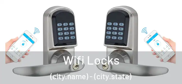  Wifi Locks (city.name) - (city.state)